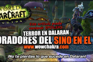 Oradores del Sino y Terror en Dalaran Parche 7.3