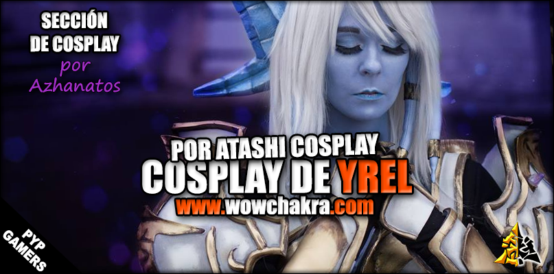 Cosplay de Yrel por Atashi Cosplay
