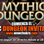 Comienza el Mythic Dungeon Invitational