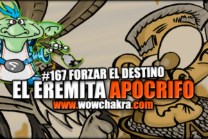 Eremita Apocrifo 167 Forzar el destino
