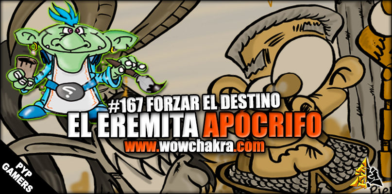 Eremita Apocrifo 167 Forzar el destino