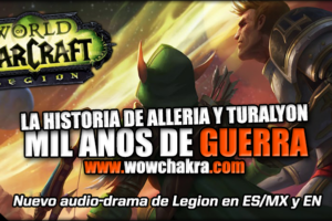 Audio Drama - Legion - La Historia de Alleria y Turalyon