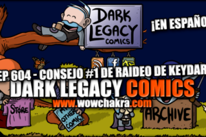 Dark Legacy Comics 604 Consejo 1 de Raideo de Keydar