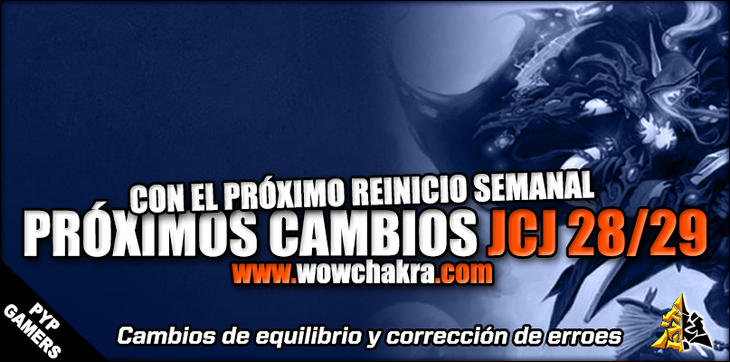Próximos cambios al JcJ 28 y 29 de Noviembre