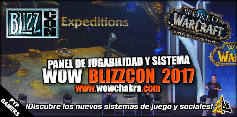Panel Jugabilidad y Sistema WoW Blizzcon 2017