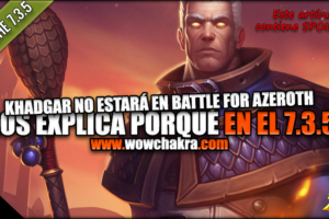 Khadgar en el Parche 7.3.5 Spoilers