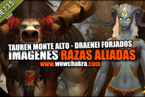 Primeras imágenes Tauren Monte Alto y Draenei Forjados por la Luz