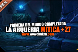 Primeras mítica+ de nivel 27 la Arquería
