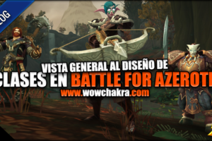 Vista general al diseño de clases en Battle for Azeroth