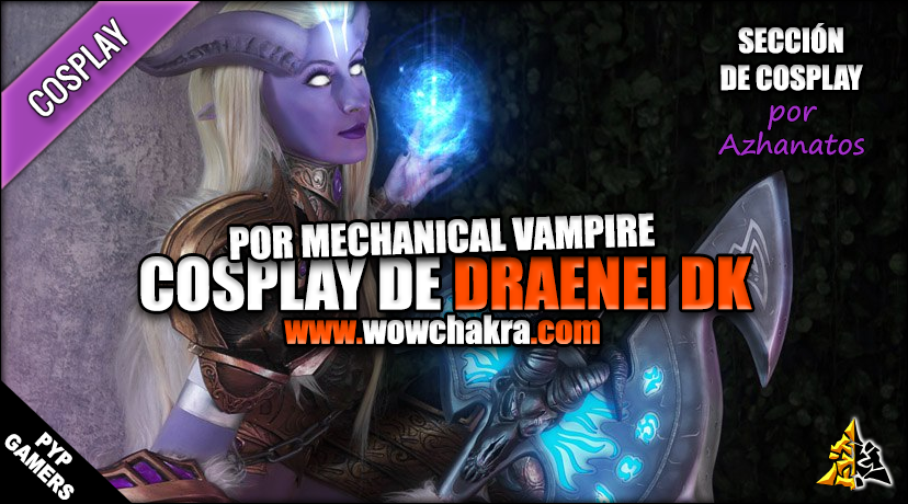 Cosplay de Draenei DK por Mechanical Vampire