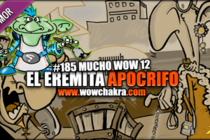 Eremita Apócrifo 186 Mucho WoW 12
