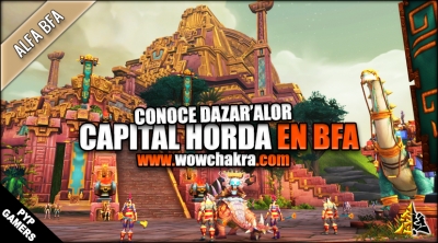 Conoce Dazar'alor la nueva ciudad capital de la Horda en Battle for Azeroth