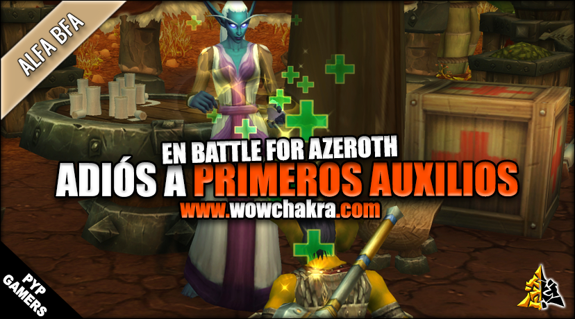 En Battle for Azeroth la profesión de Primeros Auxilios desaparece o será totalmente renovada