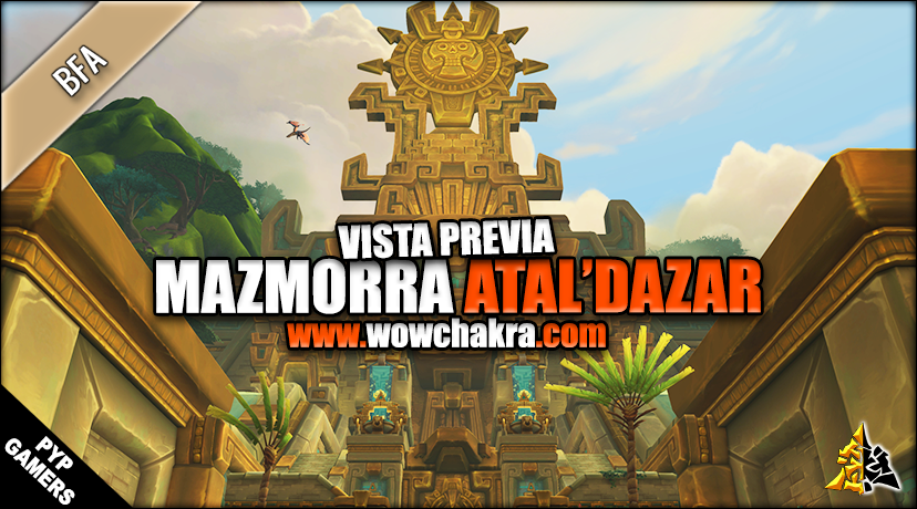 Atal'Dazar nueva mazmorra de Battle for Azeroth | Vista preliminar