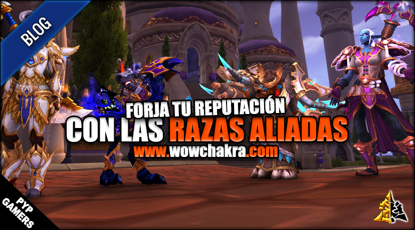 Forja tu reputación con las Razas Aliadas