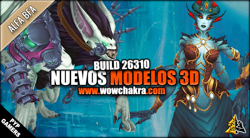 Mdoelos 3D de Battle for Azeroth build 26310