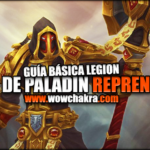 Guía de Paladín Reprensión Legion 7.3.5