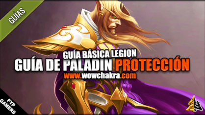 Guía de Paladín Protección Legion 7.3.5