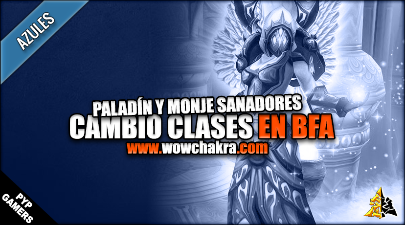 Novedades Cambios en las clases en Battle for Azeroth