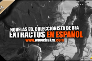 Extractos en español de las novelas de la ed. coleccionista de Battle for Azeroth