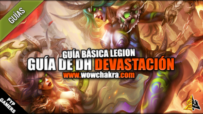 Guía de Cazador de Demonios Devastación Legion 7.3.5