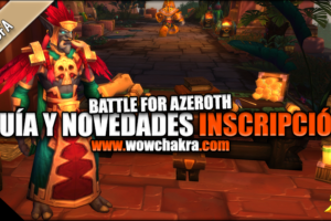 Guía Inscripción Battle for Azeroth