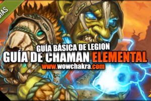Guía de Chamán Elemental Legion 7.3.5