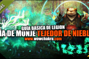 Guía de Monje Tejedor de Nieblas Legion 7.3.5