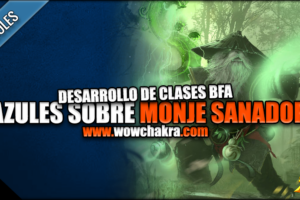 Azules sobre el Monje Tejedor de Nieblas en Battle for Azeroth