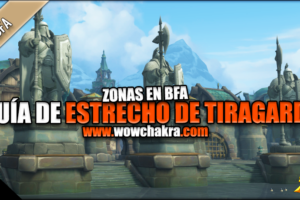 Guía Estrecho de Tiragarde Zona Battle for Azeroth
