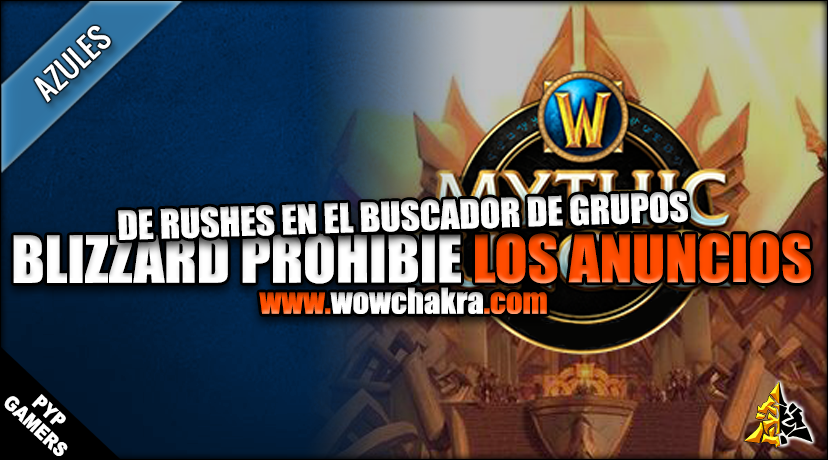 Blizzard prohibe los anuncios en el buscador de grupo