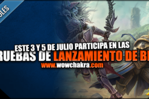 Pruebas de Lanzamiento de Battle for Azeroth