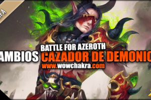 Battle for Azeroth cambios al Cazador de Demonios