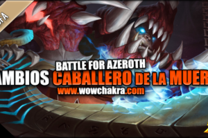 Battle for Azeroth cambios al Caballero de la Muerte