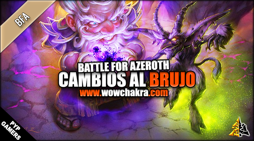 Battle for Azeroth cambios al Brujo