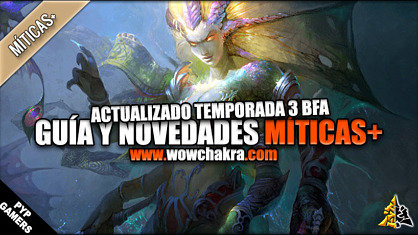 Guía y Novedades de las Míticas+ en Battle for Azeroth