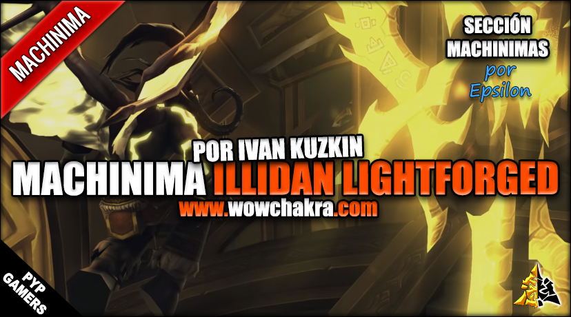 Machinima Illidan lightforged
