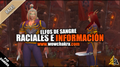 Habiliades Raciales e información Elfos de Sangre