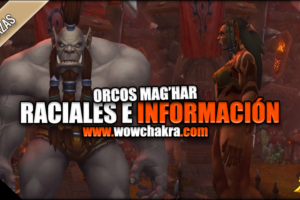 Habiliades Raciales Orcos Mag'har