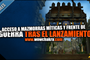 Acceso a Mazmorras Míticas y Frentes de Guerra una vez salga Battle for Azeroth