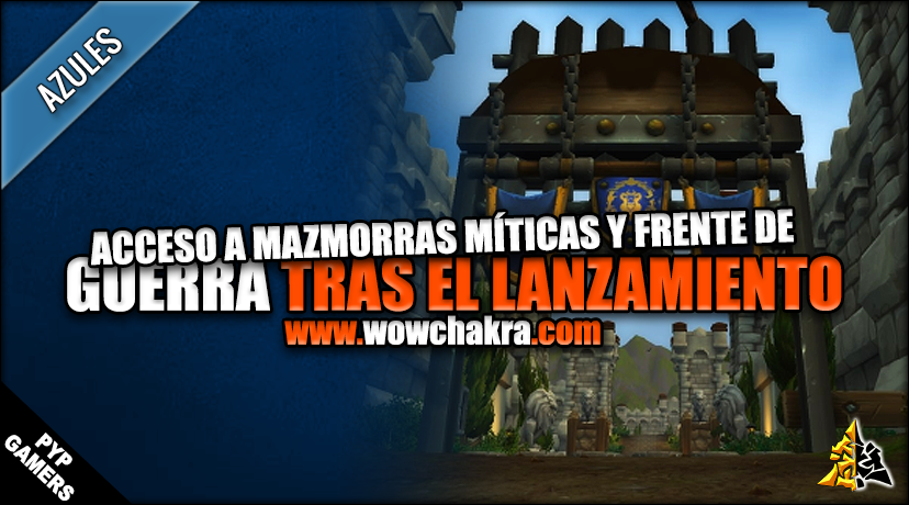 Acceso a Mazmorras Míticas y Frentes de Guerra una vez salga Battle for Azeroth
