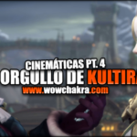 Escenas cinemáticas el Orgullo de Kul tiras
