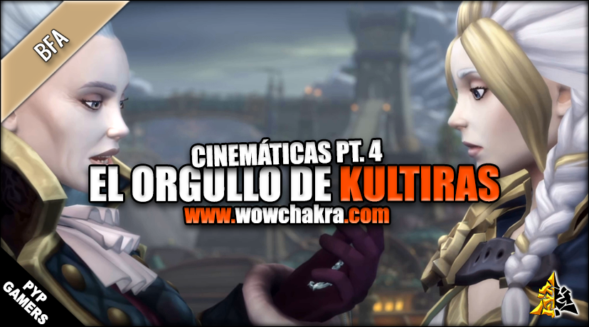 Escenas cinemáticas el Orgullo de Kul tiras