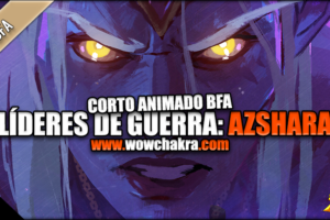 Corto animado Líderes de Guerra: Azshara