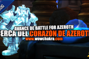 Avance de Battle for Azeroth: Corazón de Azeeroth