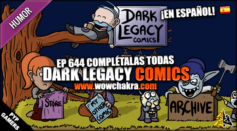 ¡Dark Legacy Comics en español! Episodio #644 Complétalas todas