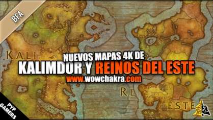 Nuevos mapas 4k Reinos y Kalimdor