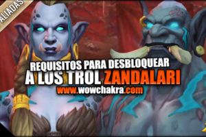 Requisitos de desbloqueo de los Trol Zandalari