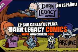 ¡Dark Legacy Comics en español! Episodio #646 Cabeza de Playa