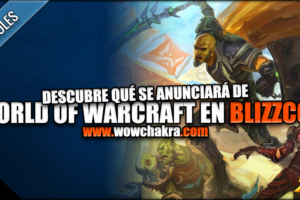 ¿Qué se anunciará para World of Warcraft en BlizzCon?